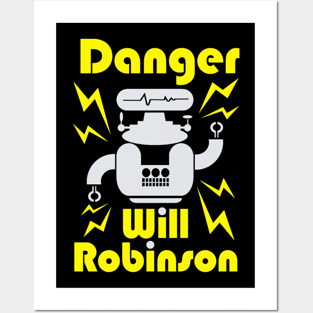 Danger Will Robinson Wall Art by tone